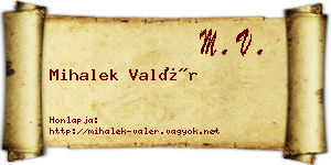 Mihalek Valér névjegykártya